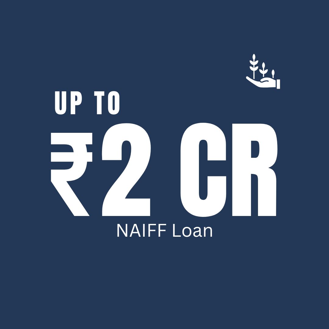 Upto 2crore NAIFF loan.elvez